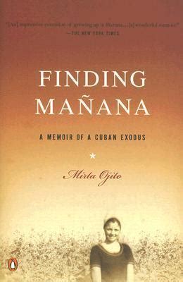 finding manana a memoir of a cuban exodus Reader